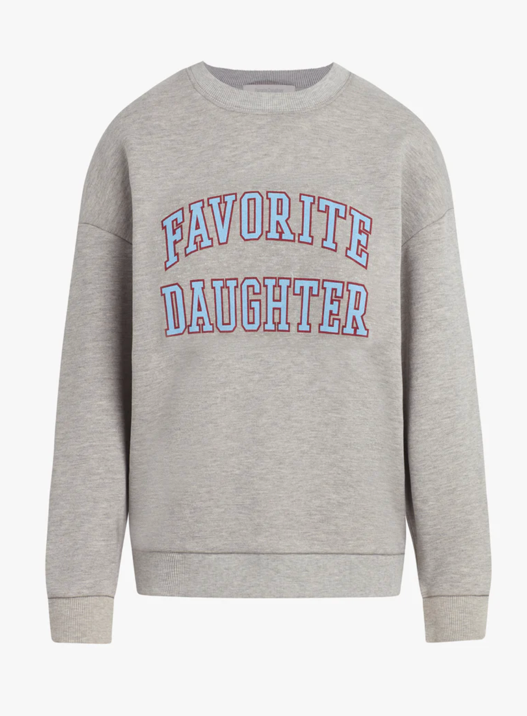 FAVORITE DAUGHTER THE COLLEGIATE SWEATSHIRT