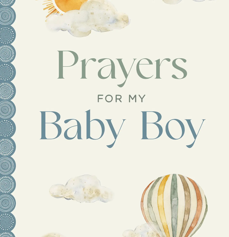 Prayers For My Baby Boy