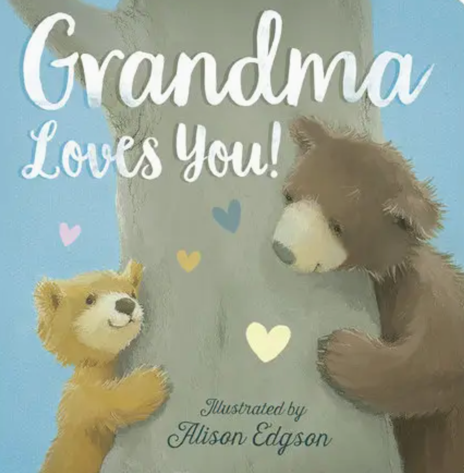 Grandma Loves You!