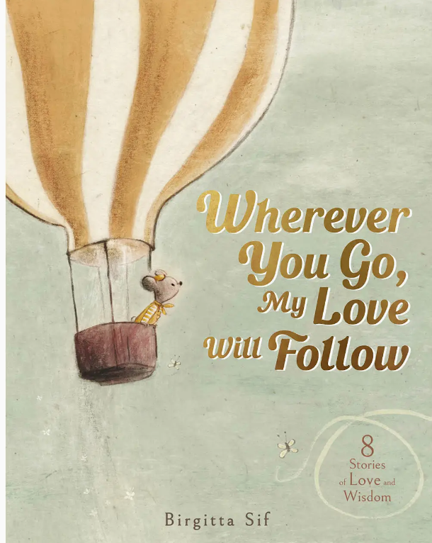 Wherever You Go, My Love Will Follow Book